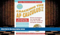 BEST PDF  Princeton Review: Cracking the AP: Calculus AB   BC, 1999-2000 Edition (Cracking the Ap