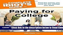 Read The Complete Idiot s Guide to Paying for College (Complete Idiot s Guides (Lifestyle