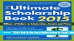 Read The Ultimate Scholarship Book 2015: Billions of Dollars in Scholarships, Grants and Prizes