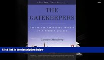 BEST PDF  The Gatekeepers (Turtleback School   Library Binding Edition) Jacques Steinberg READ