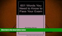 PDF [FREE] DOWNLOAD  601 Words You Need to Know to Pass Your Exam Murray Bromberg TRIAL EBOOK