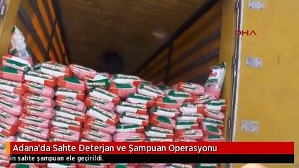 Adana'da Sahte Deterjan ve Şampuan Operasyonu