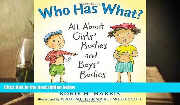 Download [PDF] Who Has What?: All About Girls Bodies and Boys Bodies (Let s Talk about You and