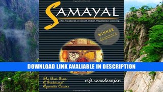 download epub Samayal - The Pleasures of South Indian Vegetarian Cooking. PDF Online