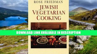 pdf online Jewish Vegetarian Cooking: An Irresistible Choice For Those Who Love Good Food Free