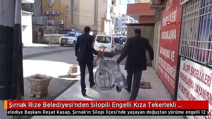 Şırnak Rize Belediyesi'nden Silopili Engelli Kıza Tekerlekli Sandalye