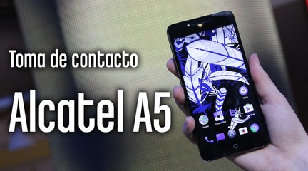 Primer contacto Alcatel A5 LED