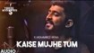 Kaise Mujhe Tum Full Audio Song - Mohammed Irfan - Acoustics Version - Hindi Song 2017