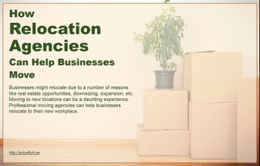 Why every business must hire a relocation agency while moving