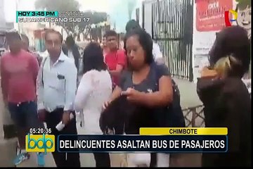 Chimbote: delincuentes armados asaltan a pasajeros de bus