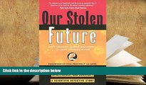 FREE [PDF]  Our Stolen Future: Are We Threatening Our Fertility, Intelligence, and Survival?--A