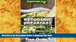 FREE [DOWNLOAD] Ketogenic Breakfast: Over 45 Quick   Easy Gluten Free Low Cholesterol Whole Foods