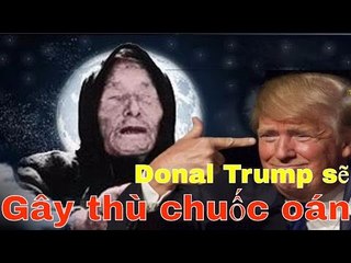 Bà Vanga tiên đoán gì về ông Donal Trum tân tống thống Mỹ