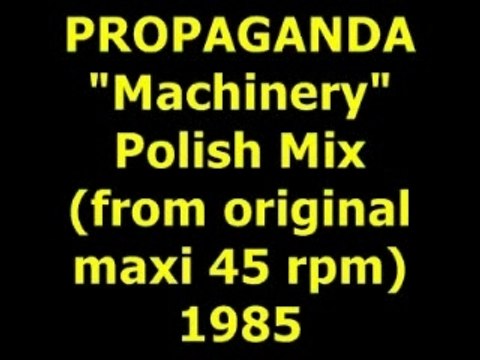 PROPAGANDA Machinery Maxi 45 rpm