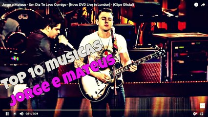 Top 10 Musicas De Jorge e Matheus