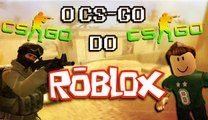 O CS-GO GRÁTIS ? - COUNTER- BLOX ROBLOX OFFENSIVE