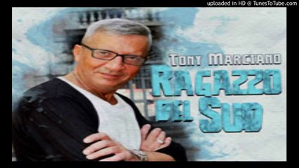 TONY MARCIANO-SI TU NUN  A LASSAVE FEAT GINO DA VINCI