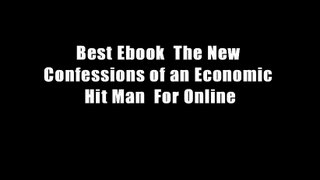 Best Ebook  The New Confessions of an Economic Hit Man  For Online