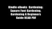 Kindle eBooks  Gardening: Square Foot Gardening, Gardening A Beginners Guide READ PDF