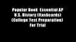 Popular Book  Essential AP U.S. History (flashcards) (College Test Preparation)  For Trial