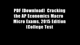 PDF [Download]  Cracking the AP Economics Macro   Micro Exams, 2015 Edition (College Test