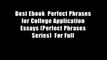 Best Ebook  Perfect Phrases for College Application Essays (Perfect Phrases Series)  For Full