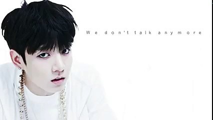 Charlie Puth ft. Selena Gomez ׃ We Don't Talk Anymore ( BTS Jungkook cover)