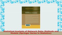 READ ONLINE  Statistical Analysis of Network Data Methods and Models Springer Series in Statistics