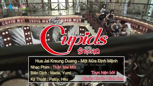 [Vietsub][OST The Cupids] Hua Jai Kreung Duang - Một Nửa Định Mệnh