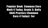 Popular Book  Common Core Math 4 Today, Grade 3: Daily Skill Practice (Common Core 4 Today)  For
