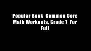 Popular Book  Common Core Math Workouts, Grade 7  For Full