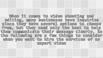 Choose an Expert Video Editor for Video Production Service