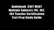 Audiobook  CSET MSAT Multiple Subjects 101, 102, 103 Teacher Certification Test Prep Study Guide