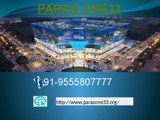 Paras one33 affordable Retail Complex@9555807777