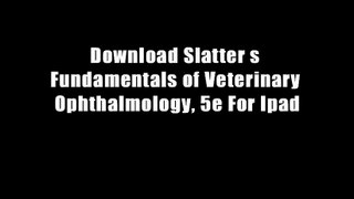 Download Slatter s Fundamentals of Veterinary Ophthalmology, 5e For Ipad