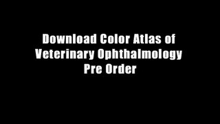 Download Color Atlas of Veterinary Ophthalmology Pre Order