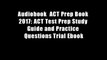Audiobook  ACT Prep Book 2017: ACT Test Prep Study Guide and Practice Questions Trial Ebook