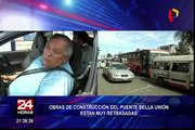 Obras de construcción de Puente Bella Unión están muy retrasadas