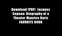 Download [PDF]  Jacques Copeau: Biography of a Theater Maurice Kurtz FAVORITE BOOK