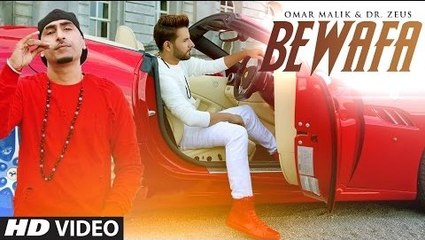 Bewafa Full HD Video Song - Omar Malik - Dr. Zeus - Latest Punjabi Song 2017