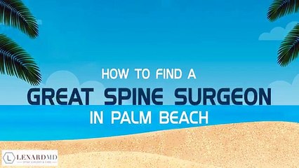 How to Find A Great Spine Surgeon In Palm Beach