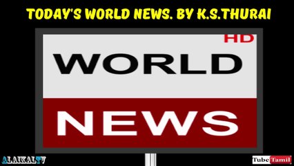 Today's World News. 01.03.17 - By. K.S.Thurai