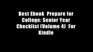 Best Ebook  Prepare for College: Senior Year Checklist (Volume 4)  For Kindle