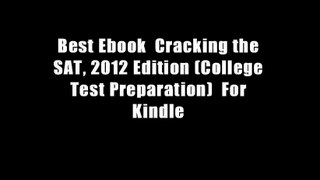 Best Ebook  Cracking the SAT, 2012 Edition (College Test Preparation)  For Kindle