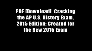 PDF [Download]  Cracking the AP U.S. History Exam, 2015 Edition: Created for the New 2015 Exam