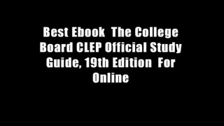 Best Ebook  The College Board CLEP Official Study Guide, 19th Edition  For Online
