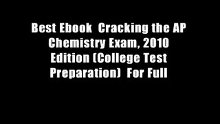 Best Ebook  Cracking the AP Chemistry Exam, 2010 Edition (College Test Preparation)  For Full