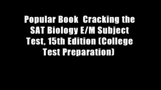Popular Book  Cracking the SAT Biology E/M Subject Test, 15th Edition (College Test Preparation)