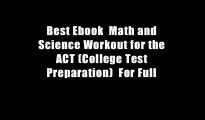 Best Ebook  Math and Science Workout for the ACT (College Test Preparation)  For Full