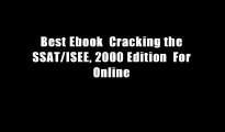 Best Ebook  Cracking the SSAT/ISEE, 2000 Edition  For Online